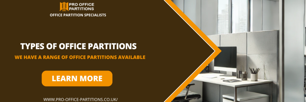 Types of Office Partitions in Barking